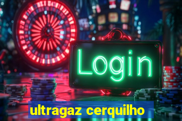 ultragaz cerquilho