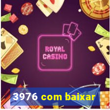 3976 com baixar