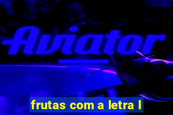 frutas com a letra l