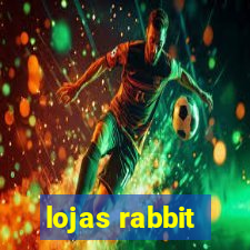 lojas rabbit