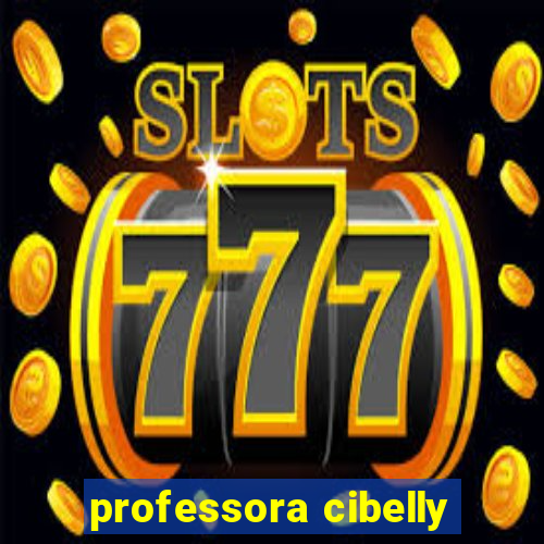 professora cibelly