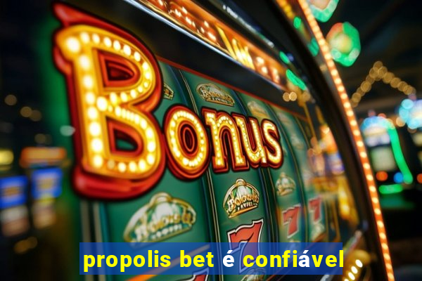 propolis bet é confiável