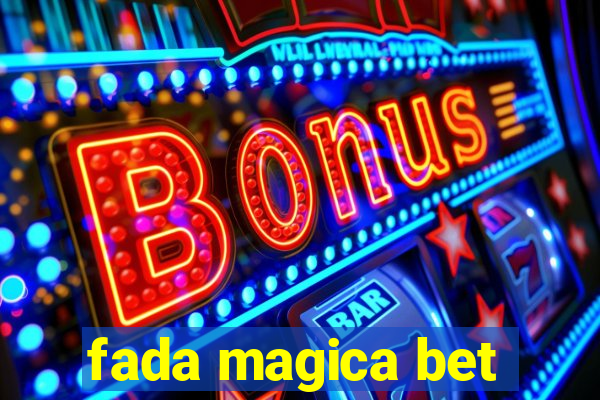 fada magica bet