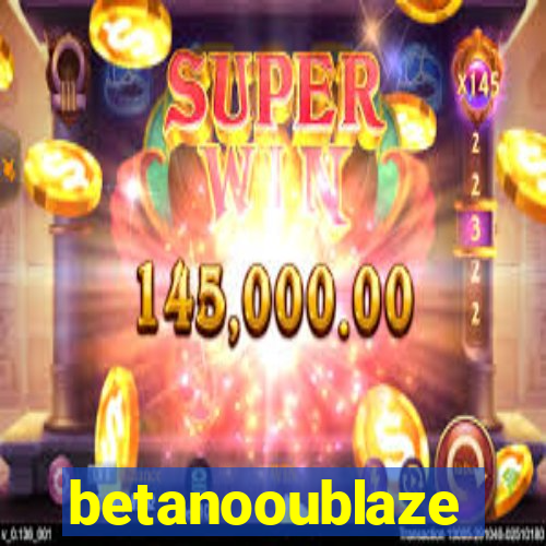 betanooublaze