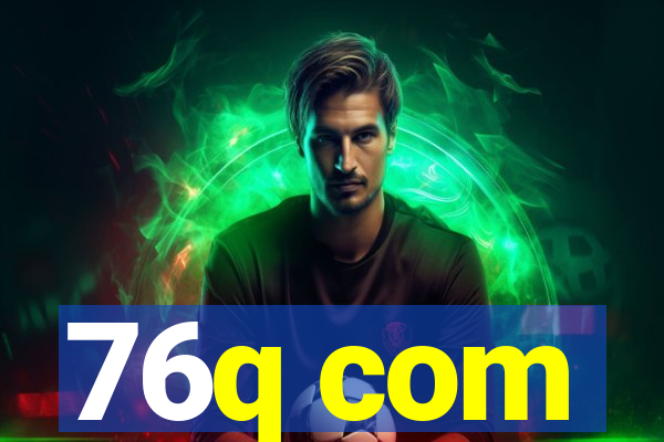 76q com
