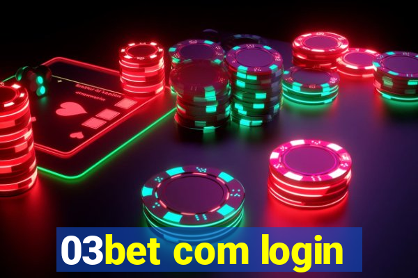03bet com login
