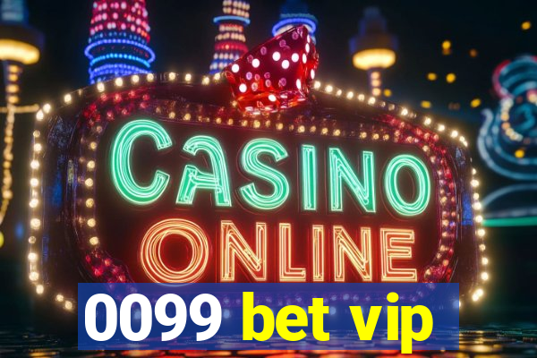 0099 bet vip