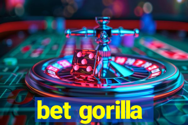 bet gorilla