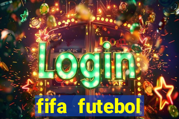 fifa futebol dinheiro infinito