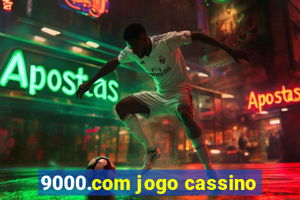 9000.com jogo cassino