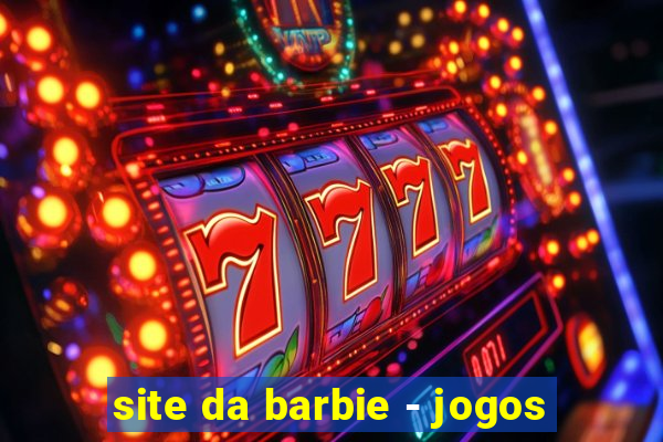 site da barbie - jogos