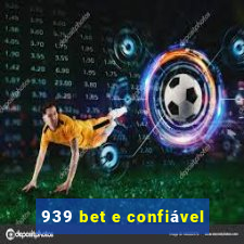 939 bet e confiável