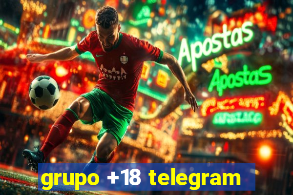 grupo +18 telegram