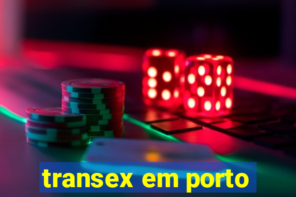 transex em porto