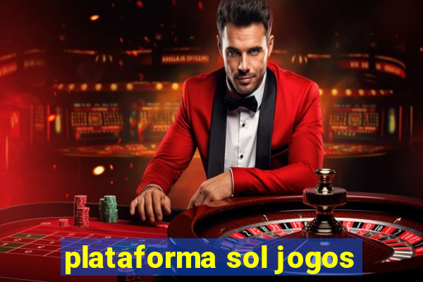 plataforma sol jogos