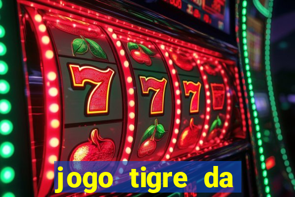 jogo tigre da sorte é confiável