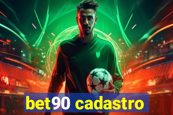 bet90 cadastro