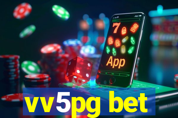vv5pg bet