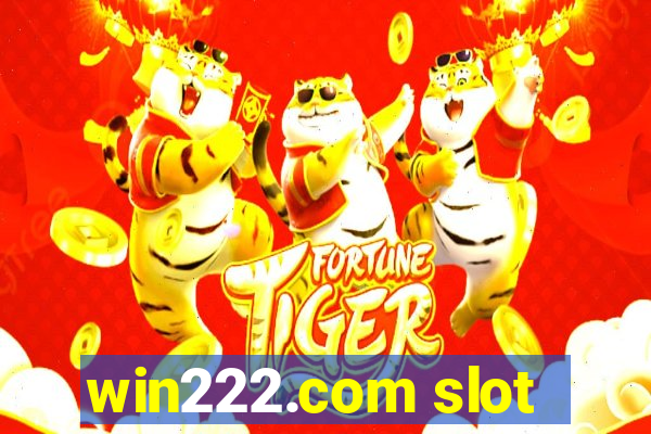 win222.com slot