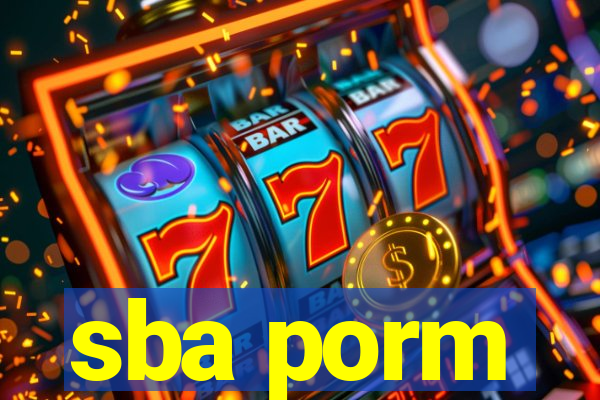 sba porm