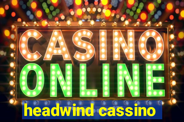 headwind cassino