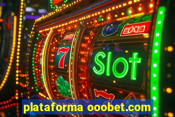 plataforma ooobet.com