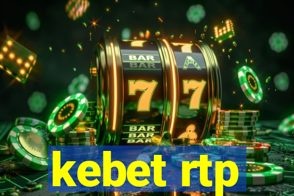 kebet rtp