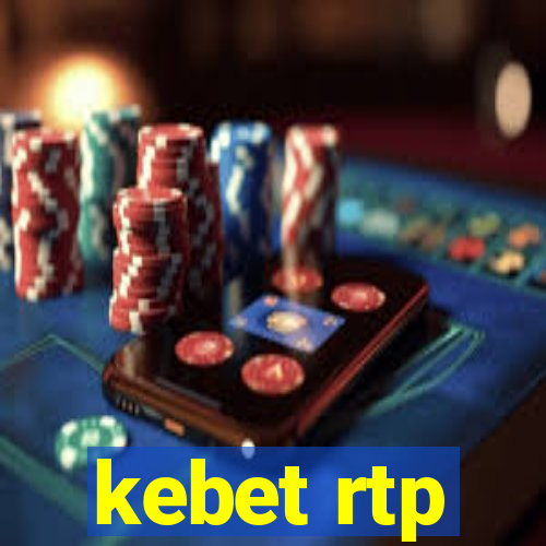kebet rtp