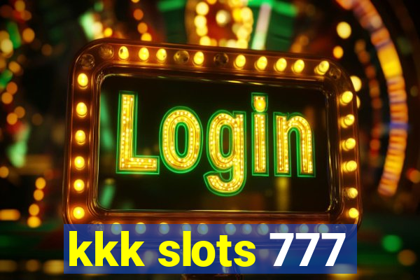 kkk slots 777