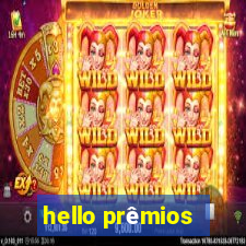 hello prêmios