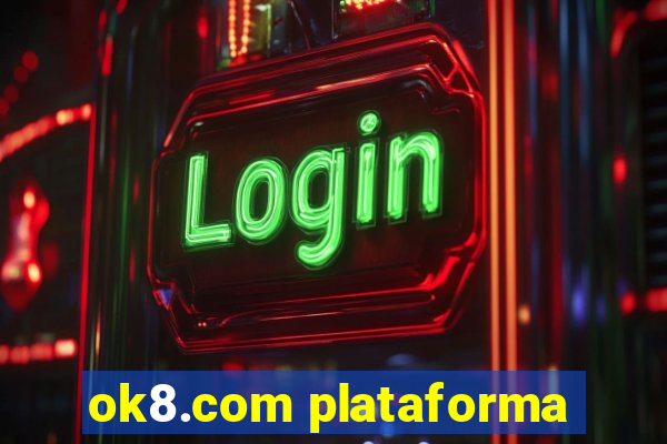 ok8.com plataforma