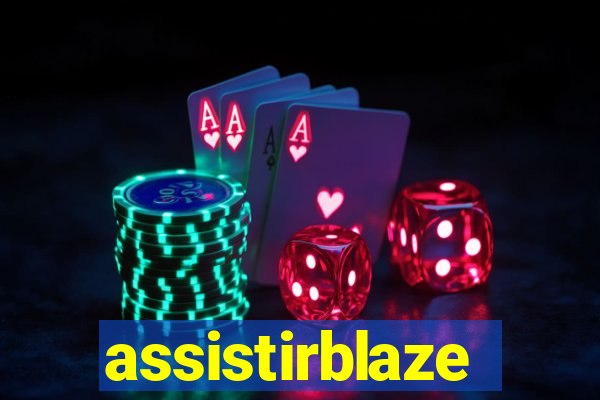 assistirblaze