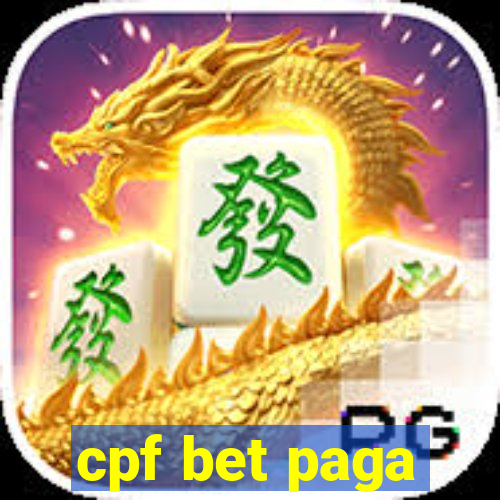 cpf bet paga
