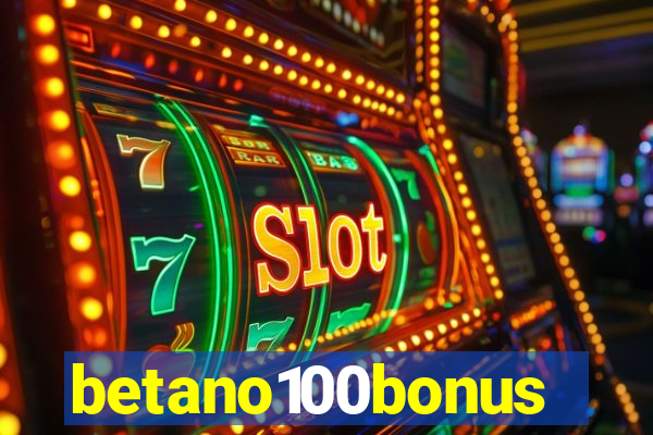 betano100bonus