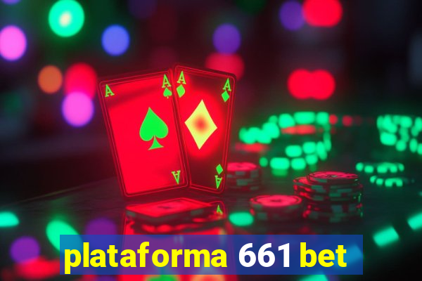 plataforma 661 bet