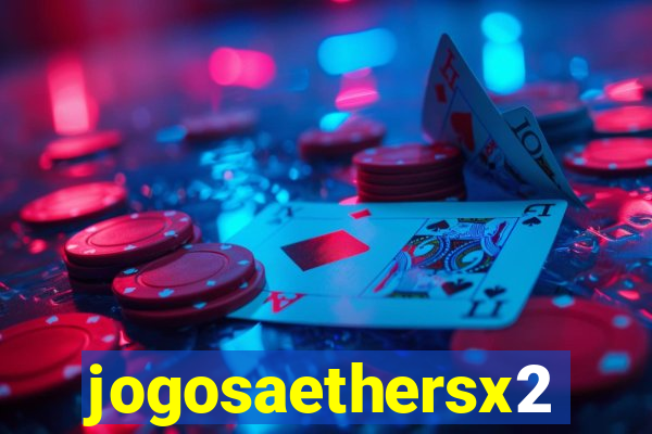 jogosaethersx2