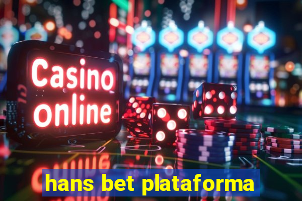 hans bet plataforma