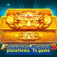 plataforma 7s.game paga mesmo