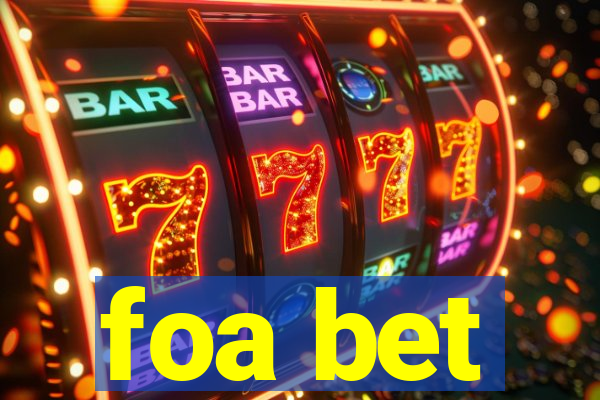 foa bet