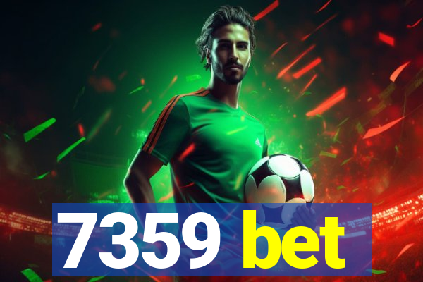7359 bet