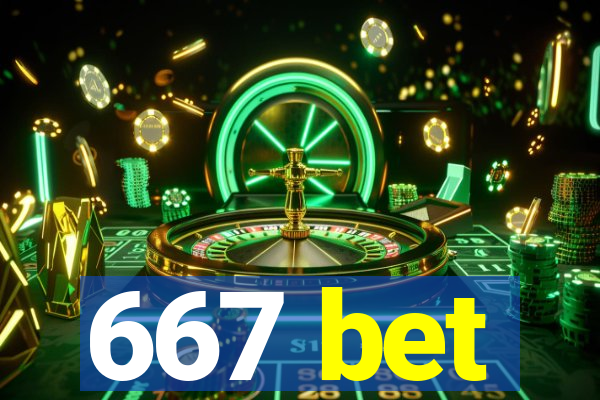 667 bet