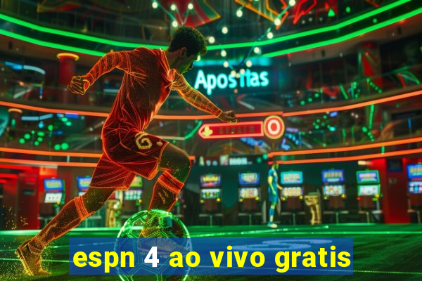 espn 4 ao vivo gratis