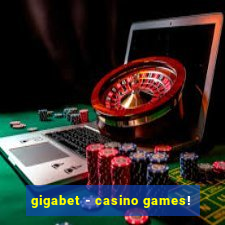 gigabet - casino games!