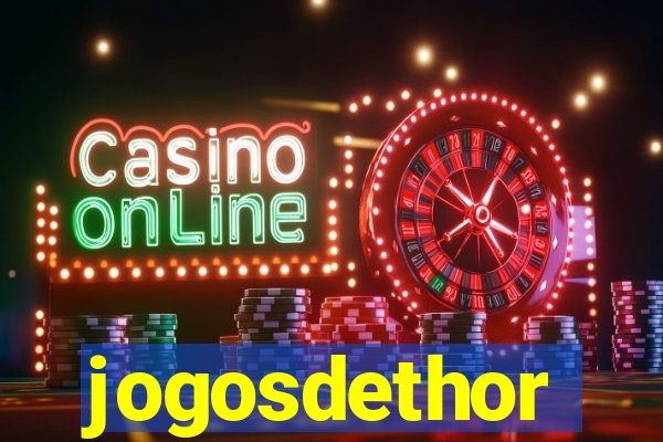 jogosdethor
