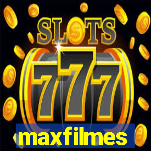 maxfilmes