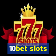 10bet slots