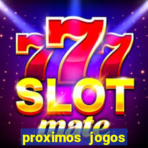 proximos jogos brasileirao serie a