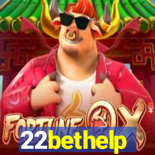 22bethelp