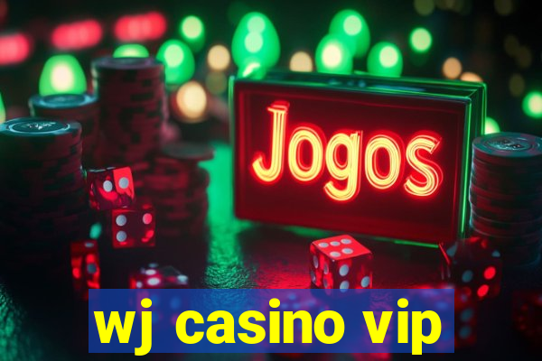 wj casino vip