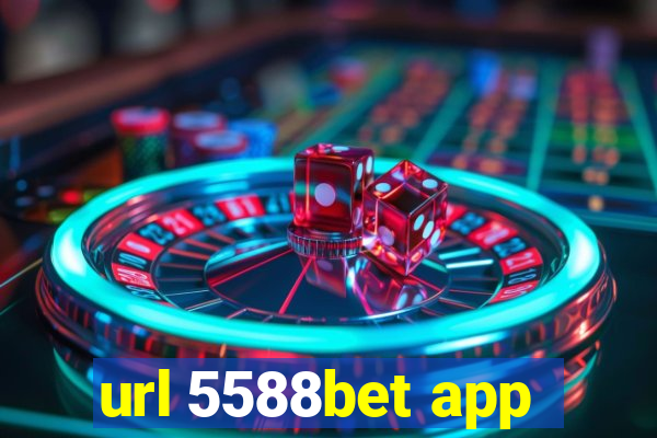 url 5588bet app